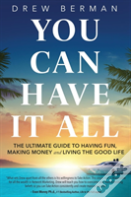 You Can Have It All