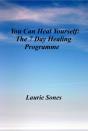 You Can Heal Yourself: The 7 Day Healing Programme - Preview