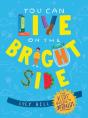 You Can Live On The Bright Side - Preview