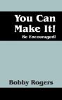 You Can Make It! Be Encouraged! - Preview