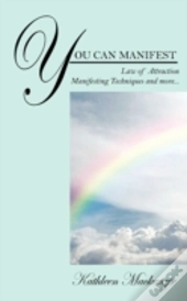 You Can Manifest: Law Of Attraction Mani