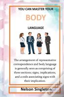 You Can Master Your Body Language
