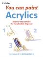 You Can Paint: Acrylics - Preview