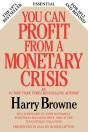 You Can Profit From A Monetary Crisis - Preview