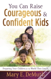 Capa do artigo You Can Raise Courageous And Confident Kids