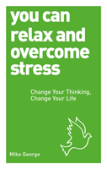You Can Relax And Overcome Stress