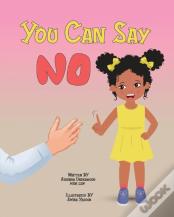 You Can Say No