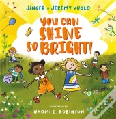 You Can Shine So Bright!