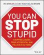 You Can Stop Stupid - Preview