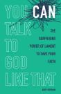 You Can Talk To God Like That - Preview