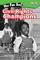 You Can Too! Civil Rights Champions