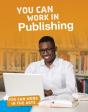 You Can Work In Publishing - Preview