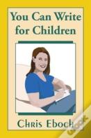 You Can Write For Children