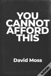 You Cannot Afford This