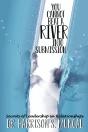 You Cannot Beat A River Into Submission - Preview
