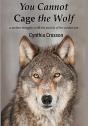 You Cannot Cage The Wolf - Preview