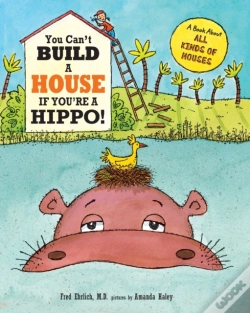 Capa do artigo You Can'T Build A House If You'Re A Hippo!