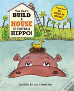 Capa do artigo You Can'T Build A House If You'Re A Hippo!