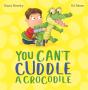 You Can'T Cuddle A Crocodile - Preview