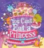 You Can'T Eat A Princess! - Preview