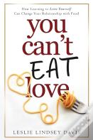 You Can'T Eat Love