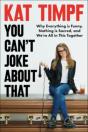 You Can'T Joke About That - Preview