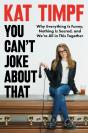 You Can'T Joke About That - Preview