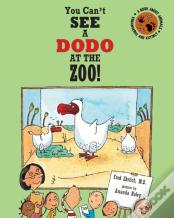 You Can'T See A Dodo At The Zoo!