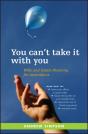 You Can'T Take It With You - Preview