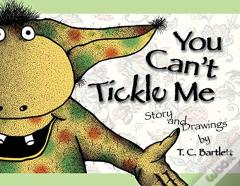 You Can'T Tickle Me