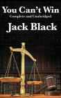 You Can'T Win, Complete And Unabridged By Jack Black - Preview