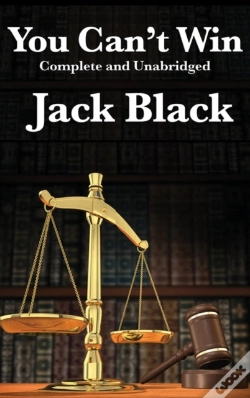 Capa do artigo You Can'T Win, Complete And Unabridged By Jack Black