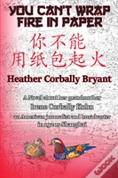 You Can'T Wrap Fire In Paper