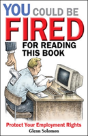 You Could Be Fired For Reading This Book - Protect Your Employment Rights - Preview