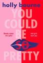 You Could Be So Pretty - Preview