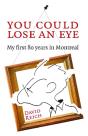 You Could Lose An Eye - Preview