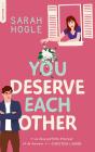 You Deserve Each Other - Preview