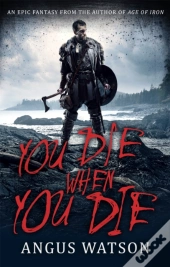 You Die When You Die