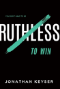 You Don'T Have To Be Ruthless To Win - Preview