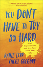 You Dont Have To Try So Hard - Preview