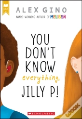 You Don'T Know Everything, Jilly P! (Scholastic Gold)