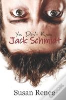 You Don'T Know Jack Schmidt