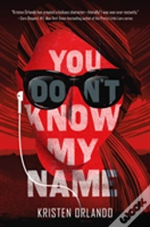 You Don'T Know My Name