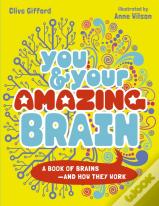 You & Your Amazing Brain