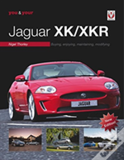You & Your Jaguar Xk/Xkr