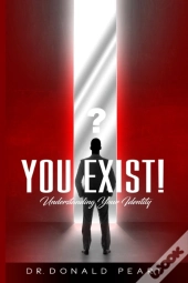 You Exist!