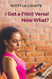 Capa do artigo You Got A Fitbit Versa! Now What?