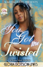 You Got Me Twisted - Preview