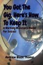 You Got The Gig, Here'S How To Keep It - Preview