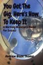 You Got The Gig, Here'S How To Keep It - Preview